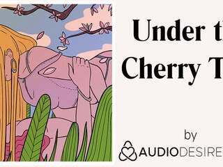 Under the Cherry Tree Erotic Audio for Women Sexy Asmr